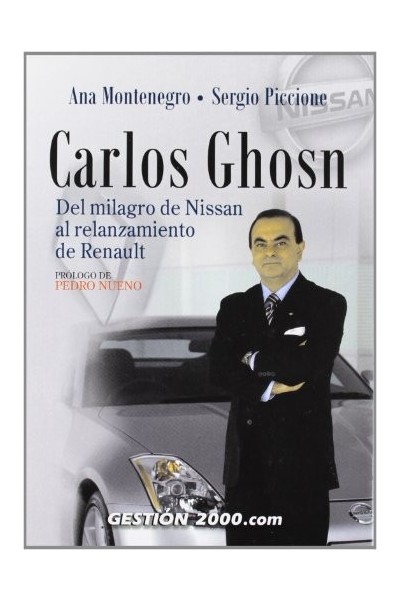 Carlos Ghosn. Del milagro de Nissan al relanzamiento de Renault